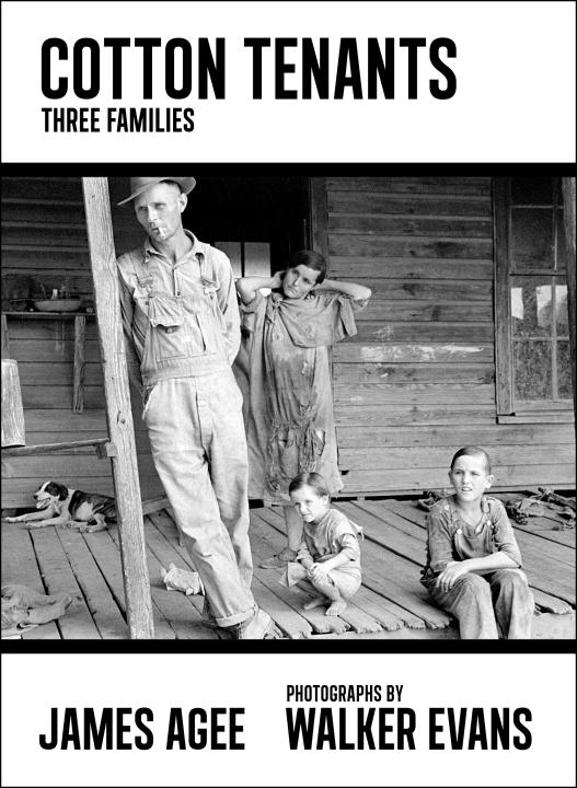 James Agee/Cotton Tenants@ Three Families